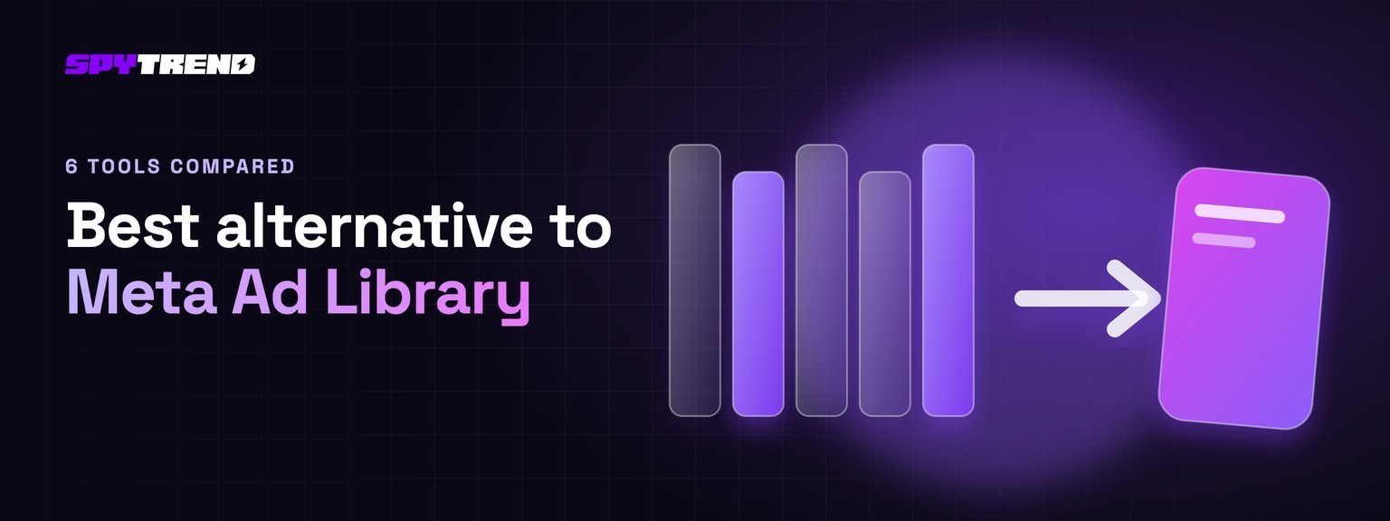 Best alternative to Meta Ad Library: 6 tools compared on what the library never shows