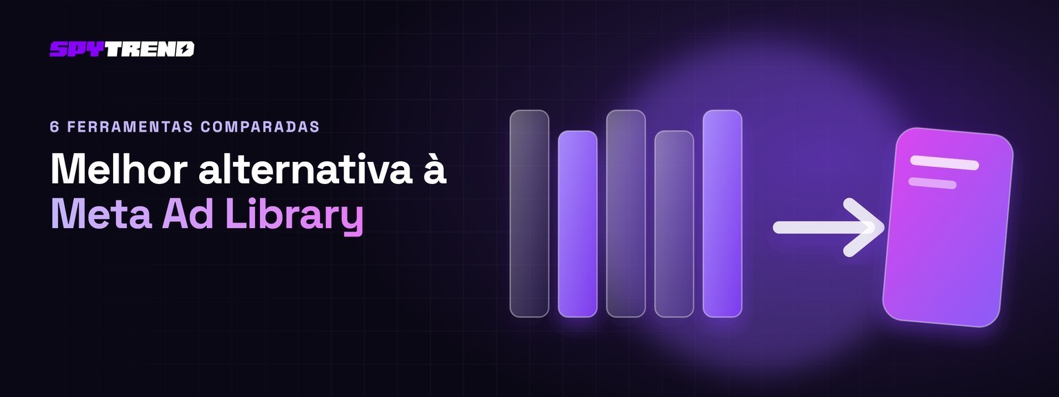 Melhor alternativa à biblioteca de anuncios da Meta: 6 ferramentas comparadas pelo que a biblioteca nunca mostra