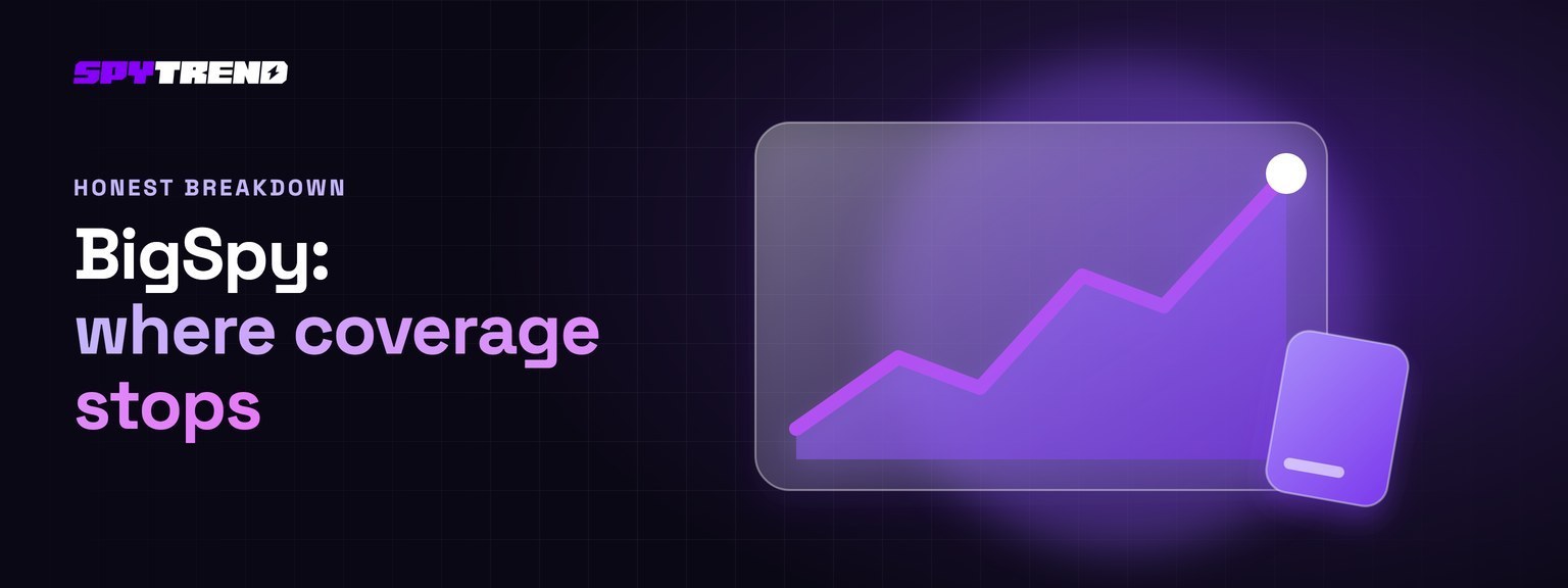 BigSpy breakdown: what it does well, and where coverage stops