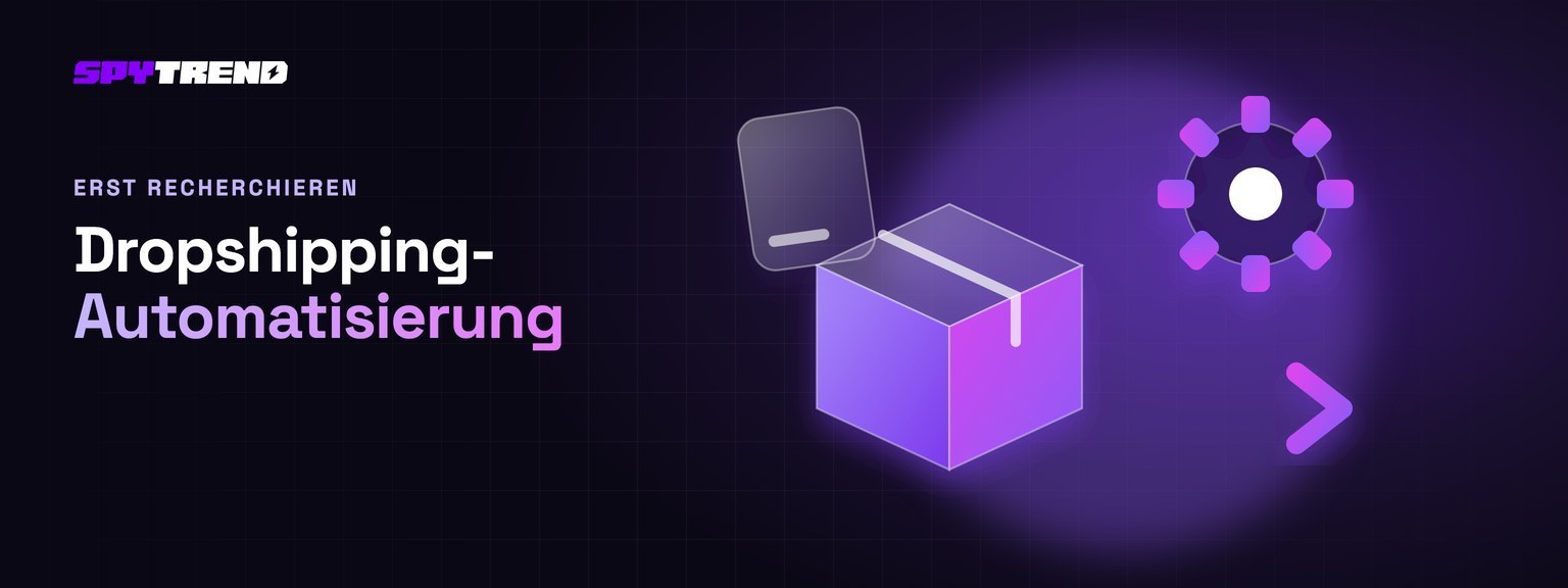 Winning Products finden: Welche Recherche dir eine Dropshipping-Automatisierungsplattform nicht abnimmt