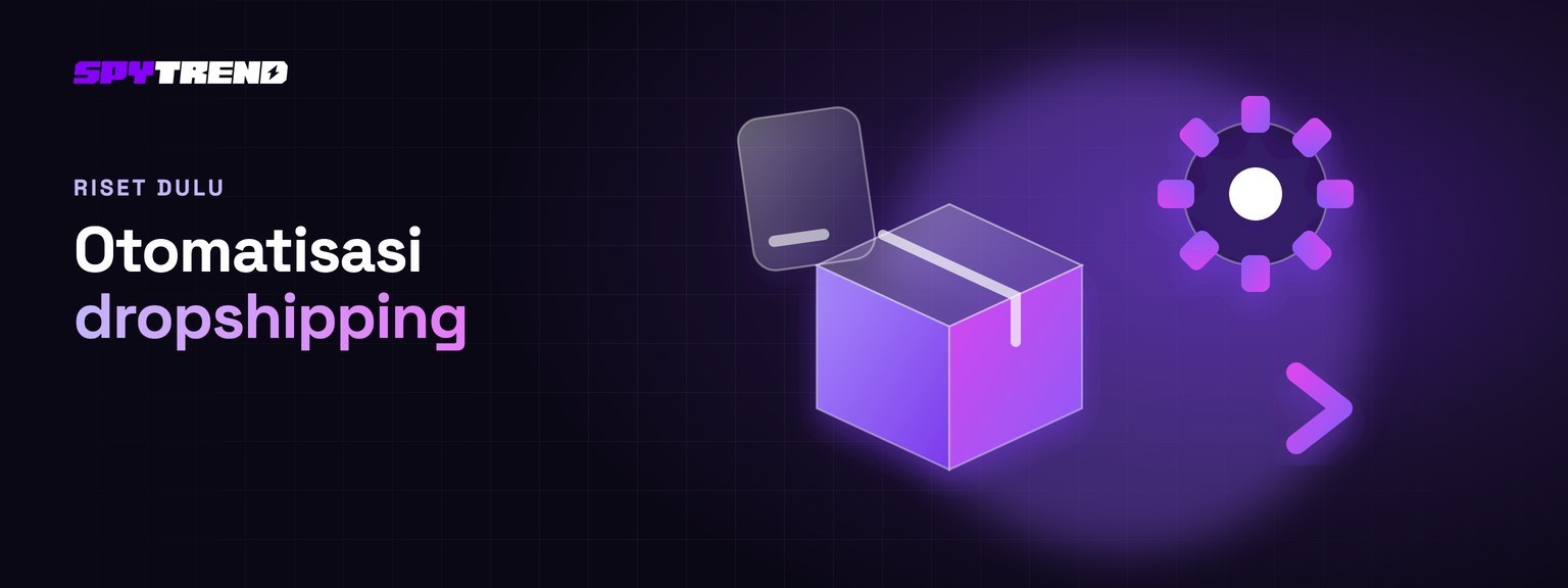 Platform otomasi dropshipping: riset produk dropship yang tidak dikerjakannya untuk Anda
