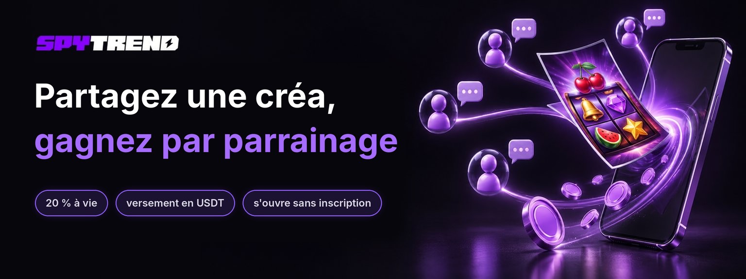 Comment partager des créatives depuis Spytrend et gagner 20 % de parrainage à vie