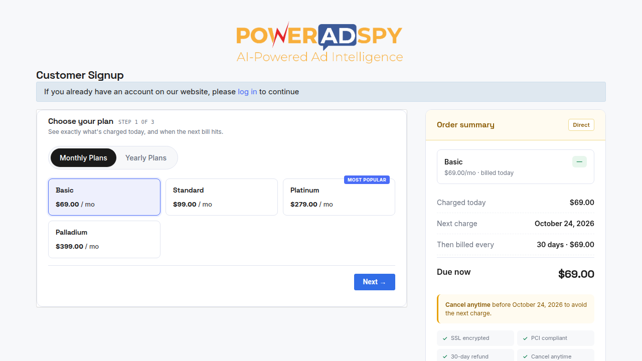 PowerAdSpyの顧客登録フォーム、全3ステップの1つ目。Basicの月額$69.00を選択。注文内容には本日の請求額$69.00、1か月後の次回請求、その後30日ごとに$69.00の請求、今すぐ支払う金額$69.00と表示。SSL暗号化、PCI準拠、30日間返金、いつでも解約可能のバッジ